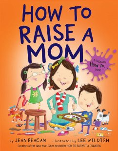 How to Raise a Mom (eBook, ePUB) - Reagan, Jean