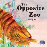 The Opposite Zoo (eBook, ePUB) The Opposite Zoo (eBook, ePUB)