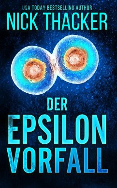 Der Epsilon-Vorfall (Harvey Bennett Thrillers - German, #13) (eBook, ePUB) - Thacker, Nick Der Epsilon-Vorfall (Harvey Bennett Thrillers - German, #13) (eBook, ePUB) - Thacker, Nick