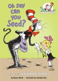 Oh Say Can You Seed? All About Flowering Plants (eBook, ePUB)