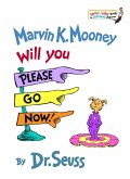 Marvin K. Mooney Will You Please Go Now! (eBook, ePUB)