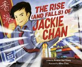 The Rise (and Falls) of Jackie Chan (eBook, ePUB) The Rise (and Falls) of Jackie Chan (eBook, ePUB)
