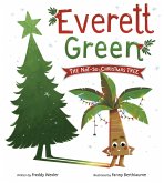 Everett Green: The Not-So-Christmas Tree (eBook, ePUB)