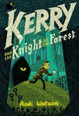 Kerry and the Knight of the Forest (eBook, ePUB)