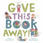Give This Book Away! (eBook, ePUB) Give This Book Away! (eBook, ePUB)