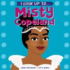 I Look Up To...Misty Copeland (eBook, ePUB)