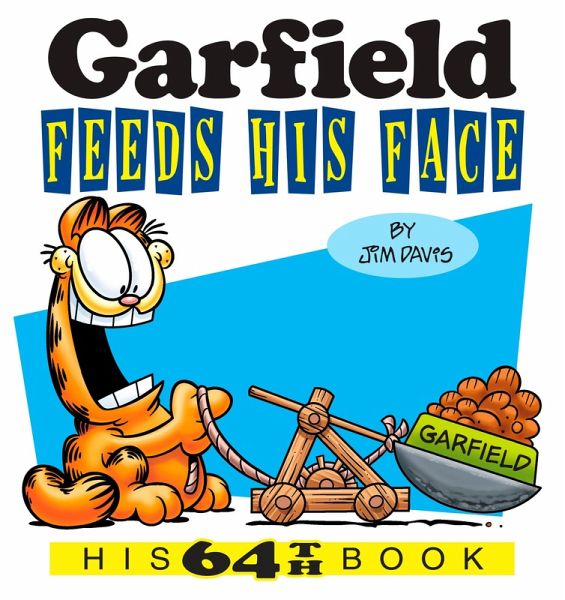 Garfield Feeds His Face (eBook, ePUB) Garfield Feeds His Face (eBook, ePUB)