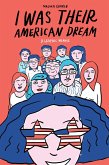 I Was Their American Dream (eBook, ePUB)