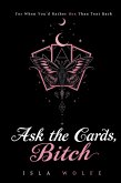 Ask the Cards, Bitch (eBook, ePUB)