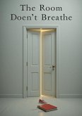 The Room Doesn't Breathe (eBook, ePUB)