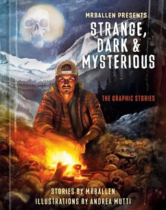MrBallen Presents: Strange, Dark & Mysterious (eBook, ePUB) - Mrballen