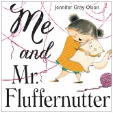 Me and Mr. Fluffernutter (eBook, ePUB)