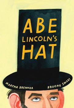 Abe Lincoln's Hat (eBook, ePUB) - Brenner, Martha