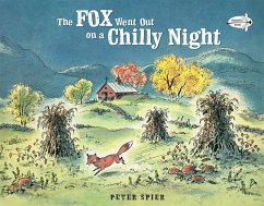 The Fox Went Out on a Chilly Night (eBook, ePUB) - Spier, Peter