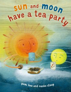 Sun and Moon Have a Tea Party (eBook, ePUB) - Heo, Yumi