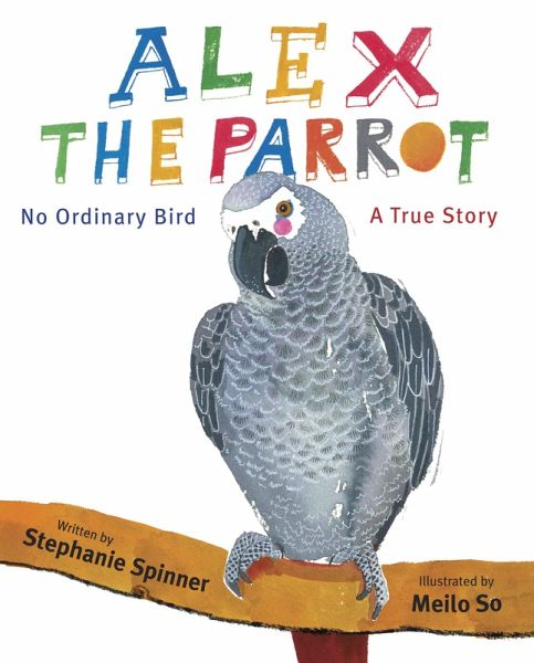 Alex the Parrot: No Ordinary Bird (eBook, ePUB) Alex the Parrot: No Ordinary Bird (eBook, ePUB)
