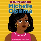 I Look Up To... Michelle Obama (eBook, ePUB)