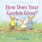 Toot & Puddle: How Does Your Garden Grow? (eBook, ePUB)