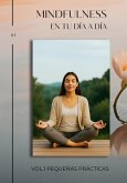 Mindfulness en el día a día Vol1 (Mindfulness para el día a día, #1) (eBook, ePUB)