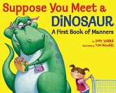 Suppose You Meet a Dinosaur: A First Book of Manners (eBook, ePUB)