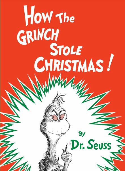 How the Grinch Stole Christmas (eBook, ePUB) How the Grinch Stole Christmas (eBook, ePUB)