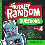 Totally Random Questions Volume 4 (eBook, ePUB)