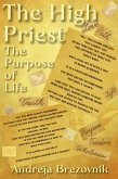 The High Priest, The Purpose of Life (eBook, ePUB) The High Priest, The Purpose of Life (eBook, ePUB)