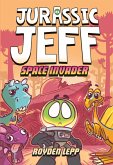 Jurassic Jeff: Space Invader (Jurassic Jeff Book 1) (eBook, ePUB) Jurassic Jeff: Space Invader (Jurassic Jeff Book 1) (eBook, ePUB)