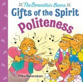 Politeness (Berenstain Bears Gifts of the Spirit) (eBook, ePUB) Politeness (Berenstain Bears Gifts of the Spirit) (eBook, ePUB)