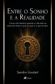 Entre o Sonho e a Realidade (eBook, ePUB) Entre o Sonho e a Realidade (eBook, ePUB)