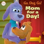 Mom For a Day! (Netflix: Go, Dog. Go!) (eBook, ePUB)