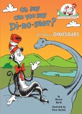 Oh Say Can You Say Di-no-saur? All About Dinosaurs (eBook, ePUB)