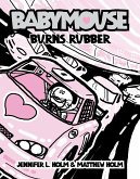 Babymouse #12: Burns Rubber (eBook, ePUB)
