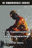 AI in Construction and Engineering (eBook, ePUB) AI in Construction and Engineering (eBook, ePUB)