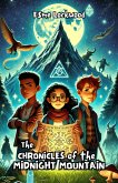 The Chronicles of the Midnight Mountain (eBook, ePUB) The Chronicles of the Midnight Mountain (eBook, ePUB)