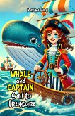 Whale and Captain Sail to Treasure (eBook, ePUB) Whale and Captain Sail to Treasure (eBook, ePUB)