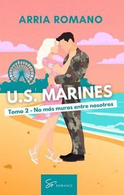 Cover U.S. Marines - Tomo 2 - No más muros entre nosotros (eBook, ePUB)