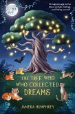 The Tree Who Collected Dreams (eBook, ePUB)