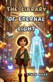 The Library of Eternal Light (eBook, ePUB)