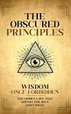 The Obscured Principles Unveiled (eBook, ePUB)