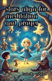 Stars Align for Meditation and Prayer (eBook, ePUB) Stars Align for Meditation and Prayer (eBook, ePUB)