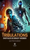 Les tribulations digitales de Brady Webber (eBook, ePUB)