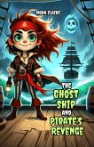The Ghost Ship and Pirate's Revenge (eBook, ePUB)