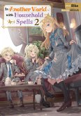 In Another World with Household Spells: Volume 2 (eBook, ePUB) In Another World with Household Spells: Volume 2 (eBook, ePUB)