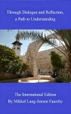 Through Dialogue and Reflection, a Path to Understanding (eBook, ePUB)