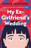 My Ex-Girlfriend's Wedding (eBook, ePUB) My Ex-Girlfriend's Wedding (eBook, ePUB)