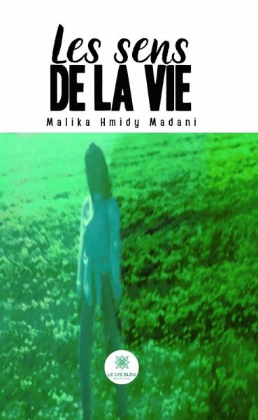 Les sens de la vie (eBook, ePUB) Les sens de la vie (eBook, ePUB)