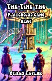 The Time the Playground Came Alive (eBook, ePUB)