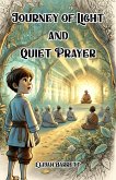 Journey of Light and Quiet Prayer (eBook, ePUB)