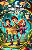 The Journey Through the Twilight Woods (eBook, ePUB)